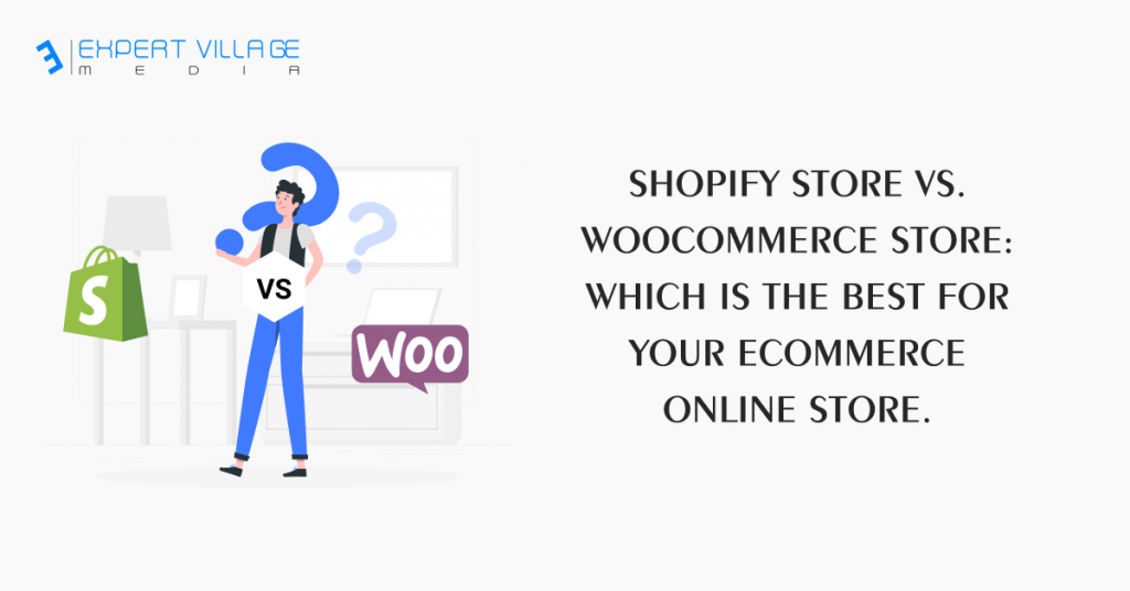 Shopify vs WooCommerce Store