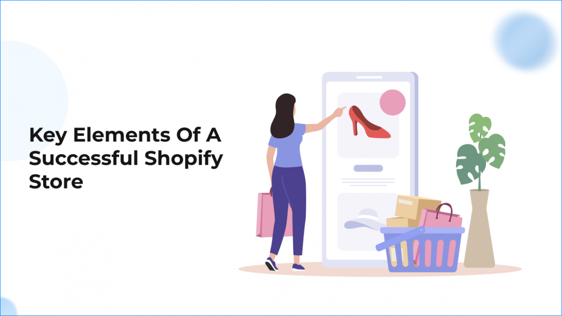 Key Elements Of A Successful Shopify Store