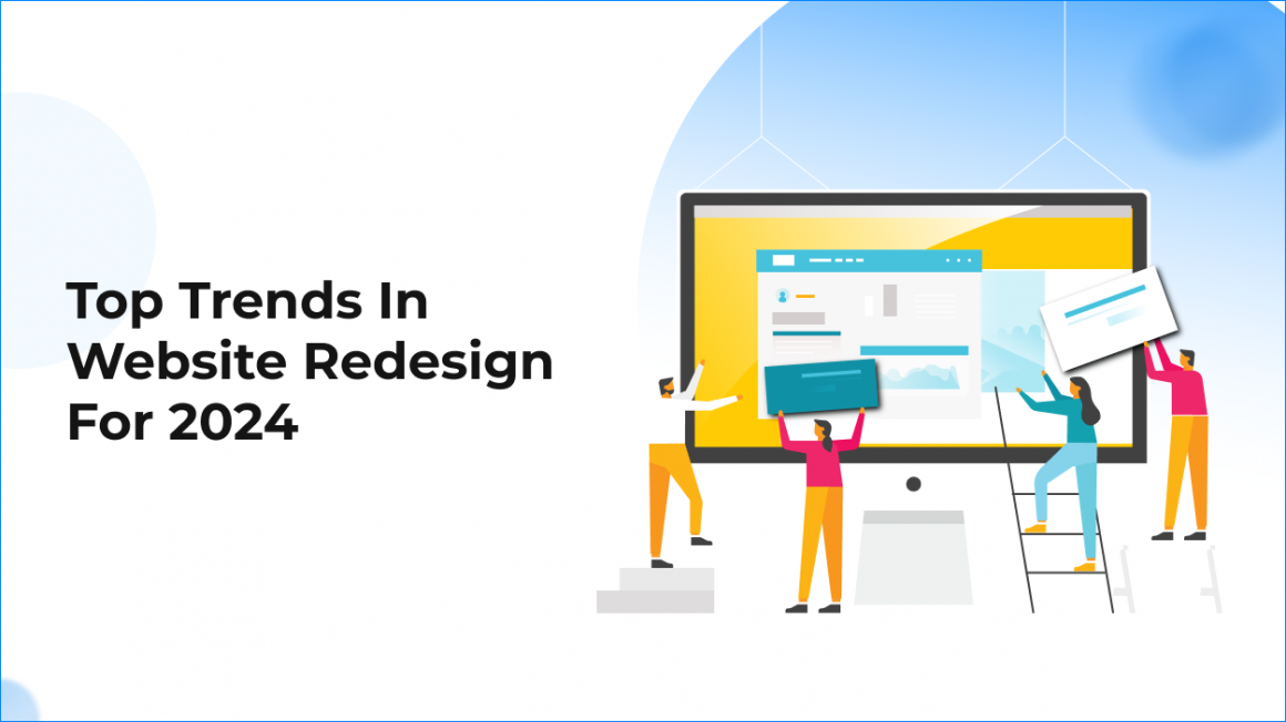 Top Trends in Website Redesign for 2024