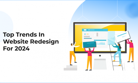 Top Trends in Website Redesign for 2024