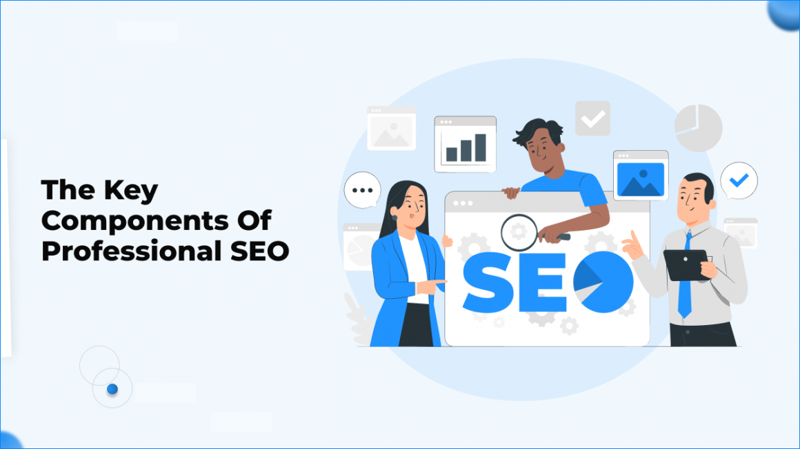 The Key Components of Professional SEO