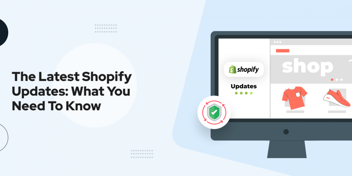 The Latest Shopify Updates_ What You Need to Know