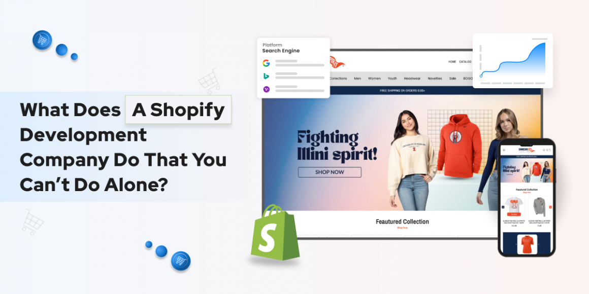 What Does a Shopify Development Company Do That You Can’t Do Alone_