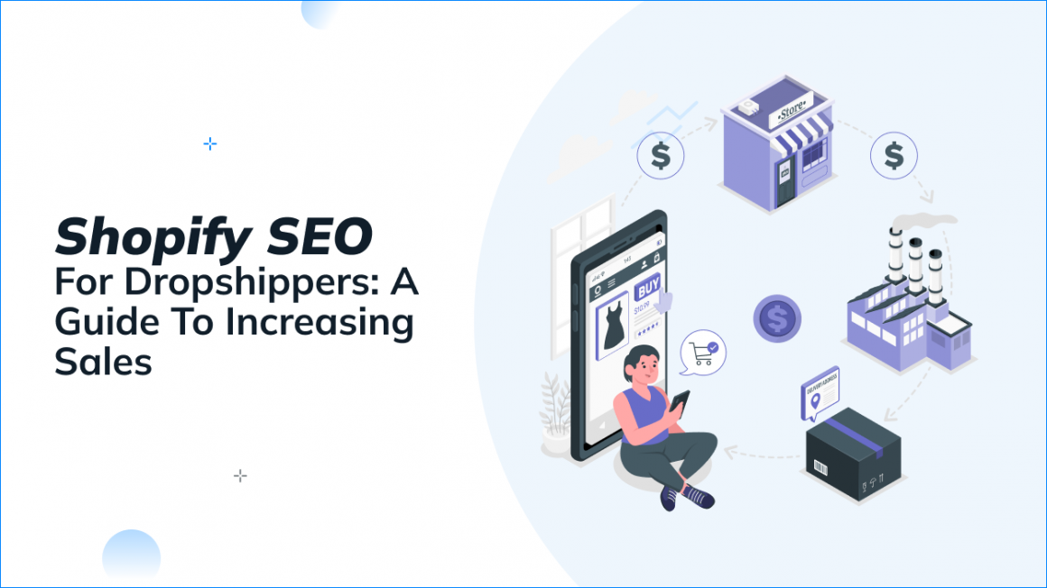 Shopify SEO for Dropshippers_ A Guide to Increasing Sales