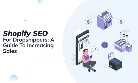 Shopify SEO for Dropshippers_ A Guide to Increasing Sales