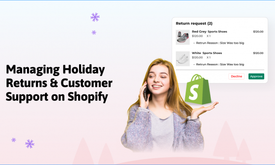 Managing Holiday Returns & Customer Support on Shopify