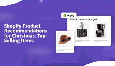 Shopify Product Recommendations for Christmas_ Top-Selling Items