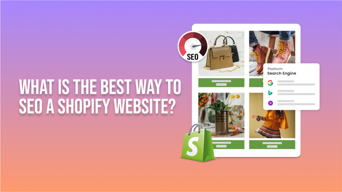 What is the Best Way to SEO a Shopify Website