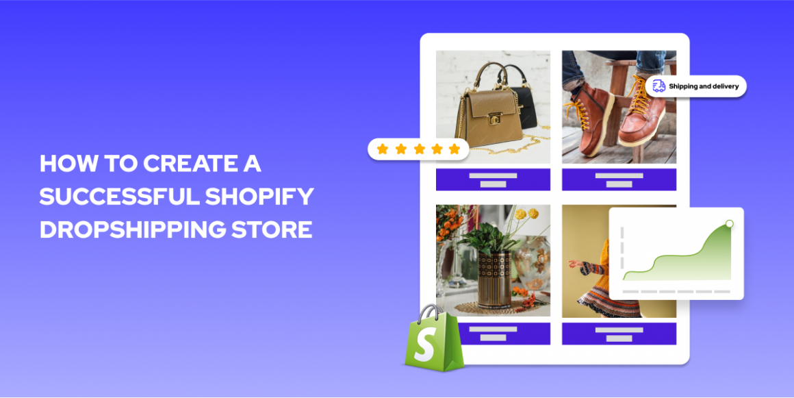 How to Create a Successful Shopify Dropshipping Store